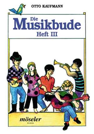 Kaufmann, O: Die Musikbude Book 3
