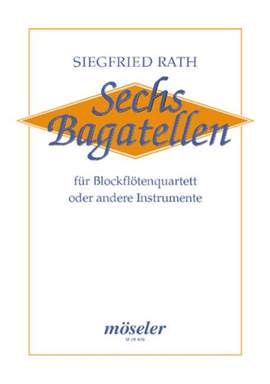 Rath, S: Sechs Bagatellen