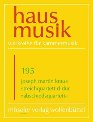 Kraus, J M: String Quartet D major op. 1,4 195