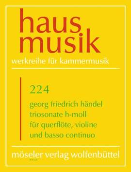 Handel, G F: Trio sonata B minor B minor op. 2,1b HWV 386b