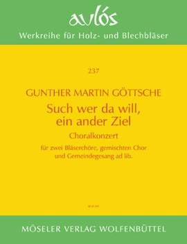 Goettsche, G M: Such, wer da will, ein ander Ziel op. 18