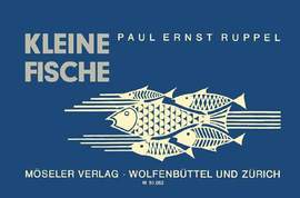 Ruppel, P E: Kleine Fische