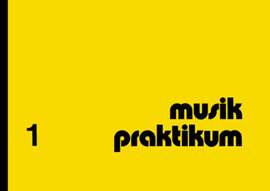 Weiß, K: Musikpraktikum Vol. 1