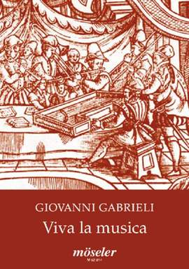 Gabrieli, G: Viva la musica