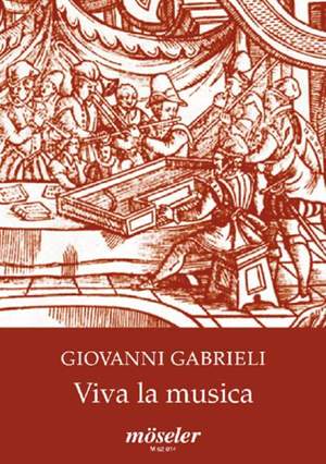 Gabrieli, G: Long live music