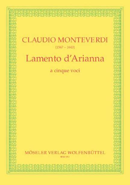 Monteverdi, C: Arianna’s lament