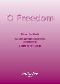 Steiner, L: O Freedom