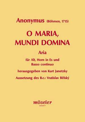 Anonymus 17th Century: O Maria, mundi Domina