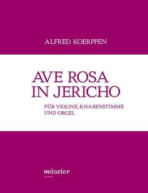 Koerppen, A: Ave Rosa in Jericho