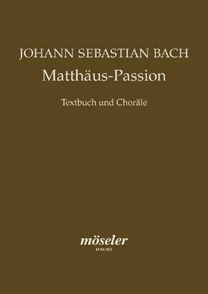 Bach, J S: St Matthew Passion BWV 244