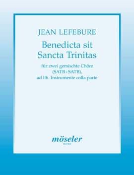 Lefebure, J: Benedicta sit Sancta Trinitas