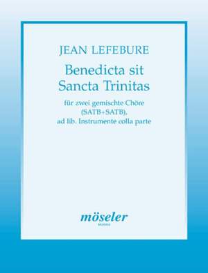 Lefebure, J: Benedicta sit Sancta Trinitas