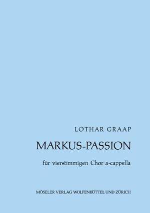 Graap, L: St Mark Passion