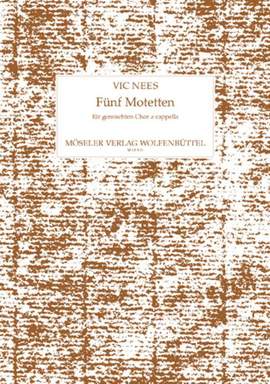 Nees, V: Fünf Motetten