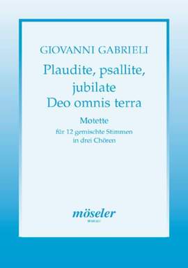 Gabrieli, G: Plaudite, psallite, jubilate Deo omnis terra