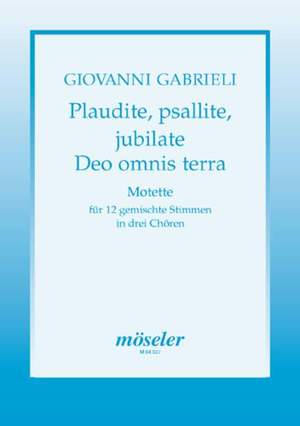 Gabrieli, G: Clap your hands, sing praises, make a joyful noise to the Lord, all the earth