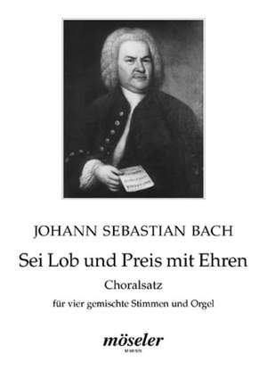 Bach, J S: May there be praise, glory and honour BWV 167