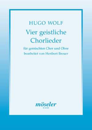 Wolf: Four sacred choral songs