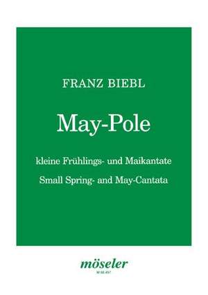 Biebl, F: May-Pole