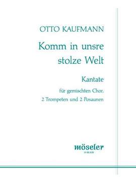 Kaufmann, O: Come in our proud world