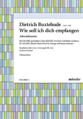 Buxtehude, D: Wie soll ich dich empfangen