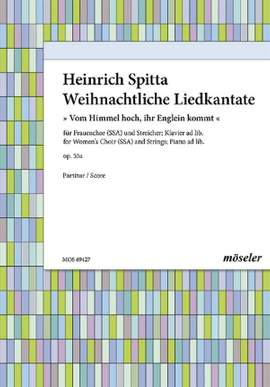 Spitta, H: Weihnachtliche Liedkantate op. 55a