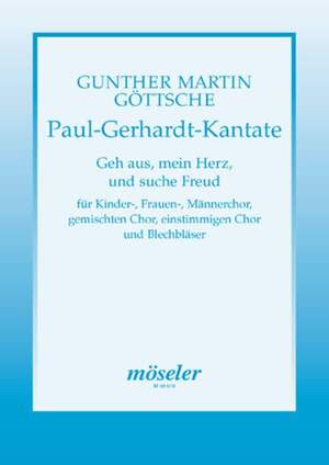 Goettsche, G M: Paul-Gerhardt-Cantata op. 47