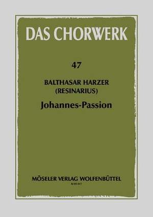 Resinarius, B: Johannes-Passion
