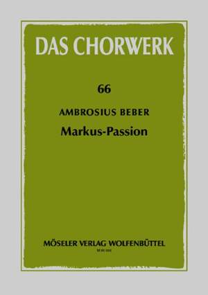 Beber, A: St Mark Passion 66