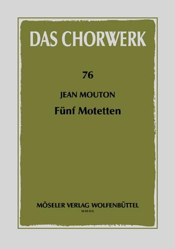 Mouton, J: Five motets