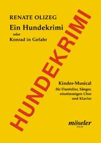 Olizeg, R: Ein Hundekrimi oder Konrad in Gefahr