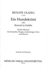 Olizeg, R: Ein Hundekrimi oder Konrad in Gefahr