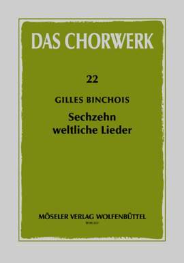 Binchois, G: 16 secular songs