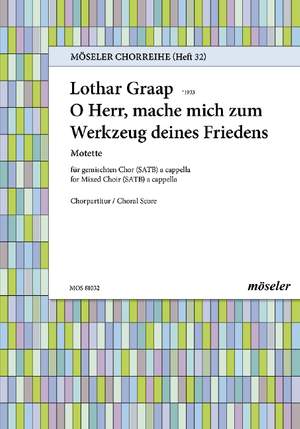 Graap, L: O Herr, mache mich zum Werkzeug deines Friedens