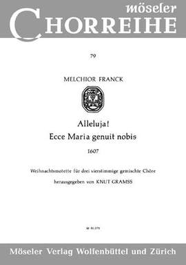 Franck, M: Alleluja! Ecce Maria genuit nobis