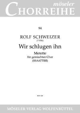 Schweizer, R: Wir schlugen ihn