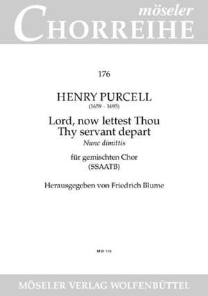 Purcell, H: Lord, now lettest Thou Thy servant depart Z 230/8 176