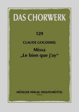 Goudimel, C: Mass "Le bien que j’ay"