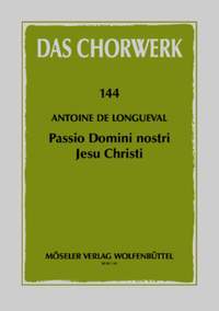de Longueval, A: Passio Domini Nostri Jesu Christi