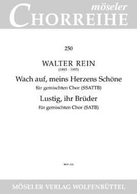 Rein, W: Be happy, you brothers / Awake, beauty of my heart