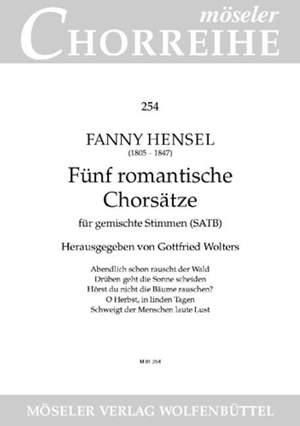 Hensel, F: Five romantic choral settings 254