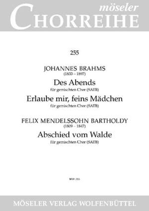 At evening I cannot go to sleep/Allow me, dear maiden/Farewell to the woods 255