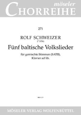 Schweizer, R: Fünf baltische Volkslieder