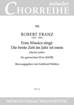 Franz, R: Frau Musica singt op. 24,3