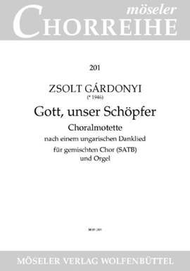 Gárdonyi, Z: Gott, unser Schöpfer