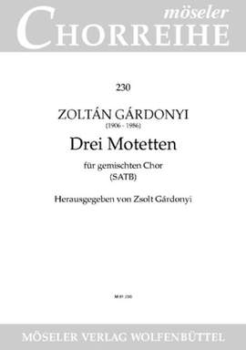 Gárdonyi, Z: Drei Motetten