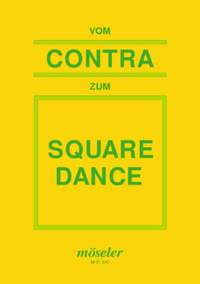 Klotzsche, V: From the contra dance to the square dance