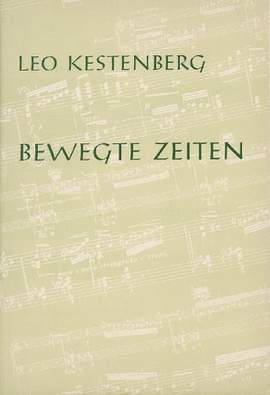 Kestenberg, L: Bewegte Zeiten