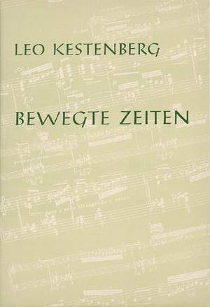 Kestenberg, L: Bewegte Zeiten