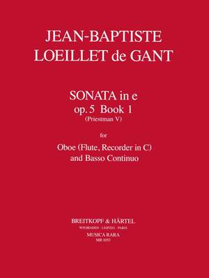 Loeillet de Gant, J B: Sonata in E Minor, Op. 5 (Priestman V)